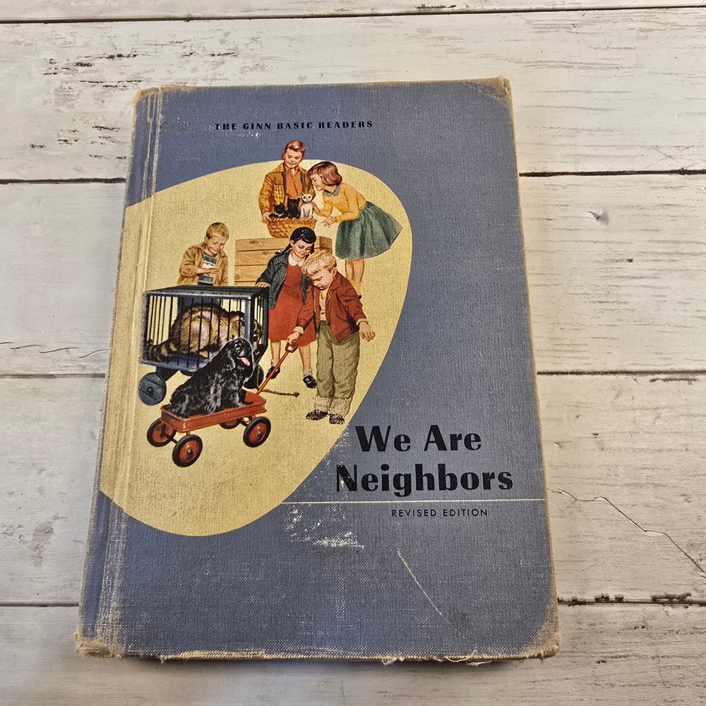 Vintage 1957 Ginn Basic Readers We Are Neighbors Revised Edition Hardcover Book